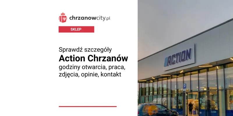 Action Chrzanów, fot. Google Maps
