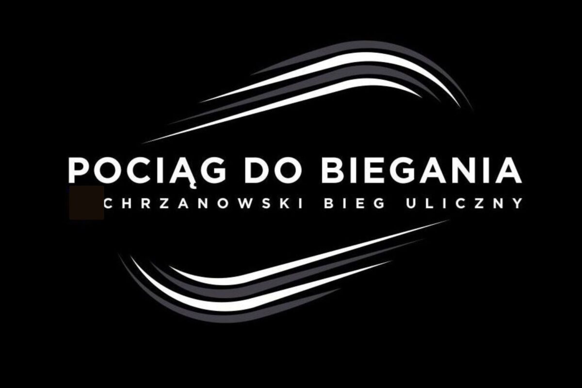 Pociąg do biegania - Chrzanowski Bieg Uliczny
