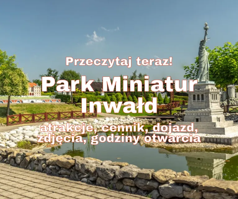 Park Miniatur Inwałd, fot. parkswiatmarzen.pl